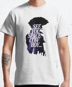 See you Space cowboy.. Classic T-Shirt RB2910 product Offical Cowboy Bebop Merch