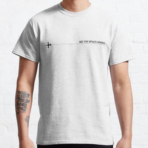 See You Space Cowboy... Classic T-Shirt RB2910 product Offical Cowboy Bebop Merch