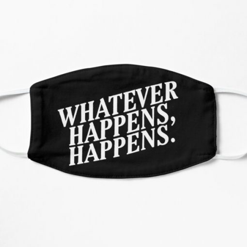 "Whatever Happens, Happens" White Text Flat Mask RB2910 product Offical Cowboy Bebop Merch